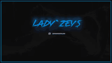 a lady zeys logo with a dark background