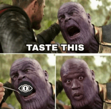 a picture of thanos with a spoon in his mouth and the words taste this above him