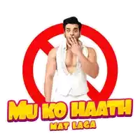 a man covering his mouth in front of a red circle that says " mu ko haath mat laga "