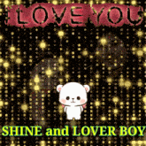 a love you shine and lover boy poster with a teddy bear