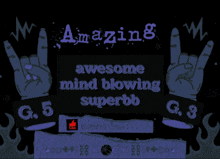 a sign that says amazing awesome mind blowing superb on it