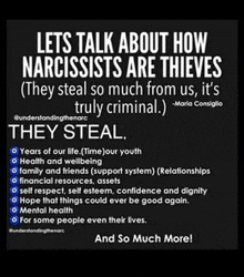 a black poster that says " lets talk about how narcissists are thieves "