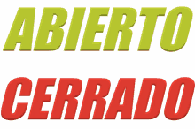 a sign that says abierto cerrado in green and red