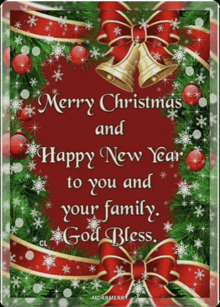 a merry christmas and happy new year to you and your family god bless