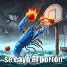 a picture of a lobster playing basketball with the words se cayo el porton below it