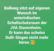 a green background with white text that says ballweg sitzt auf eigenen