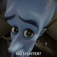 a close up of a cartoon character with the words `` no lighter '' written on the bottom .