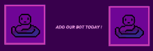 a purple background with a picture of a snake and the words add our bot today