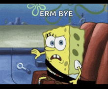 a cartoon of spongebob saying " erm bye " in a car seat