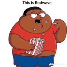 a cartoon character is holding a box of popcorn and the caption reads this is rodwave