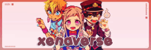 a banner for xenaverse with three anime characters