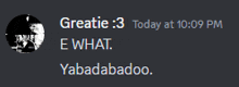 a screenshot of a conversation between greatie and yabadabadoo