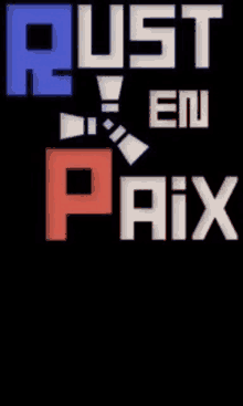 a poster for rust en paix with a red , blue and white logo on a black background .