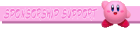 a pink banner that says sponsorship support with a pink kirby