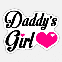 a daddy 's girl sticker with a pink heart on a white background