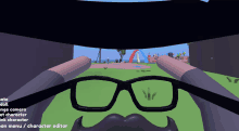 a person wearing glasses and a mustache is looking through a screen that says " open menu / character editor "