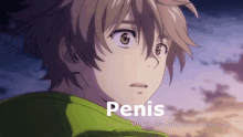 a close up of a boy 's face with the word penis in the corner