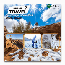 an advertisement for dream travel spring snowfall in saudi arabia delights residents