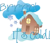 an illustration of a house with snow on the roof and the words brrr it 's cold