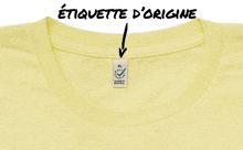 a yellow t-shirt with an etiquette d' origine label