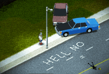 a blue car is parked on the side of the road with the words " hell no " written on it