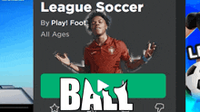 an advertisement for league soccer by play foot