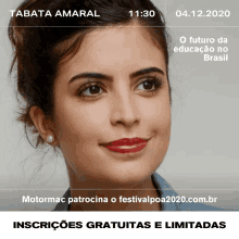 a woman 's face is on a poster that says tabata amaral and o futuro da educacao no brasil