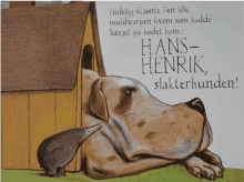 a drawing of a dog and a hedgehog with the words hans henrik slatterhunden