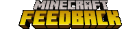 a logo for minecraft feedback is shown in yellow and black