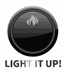 a black button that says light it up on a white background