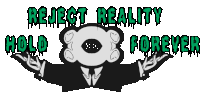 a logo that says " reject reality hold forever " on it