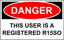 a danger sign that says this user is a registered r15s0