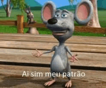 a cartoon mouse is standing on a wooden picnic table with the words `` ai sim meu patrão '' written on it .