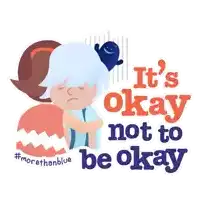 a poster that says ' it 's okay not to be okay '