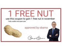 a sign that says 1 free nut with a picture of obama