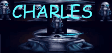 a picture of a skull with the name charles written on it