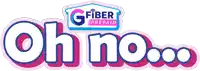 a logo for gfiber prepaid says oh no