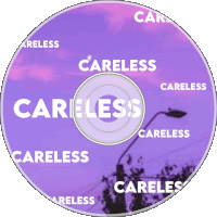 a purple cd with the words careless written on it