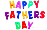 the words happy fathers day are written in colorful letters