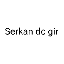 a white background with the words serkan dc gir on it