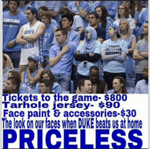 a group of people sitting in a stadium with tickets to the game $ 800 tarhole jersey $ 90 face paint and accessories $ 30 priceless