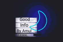 a neon sign with the words good info by amul on it