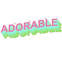 the word adorable is written in pink and green letters