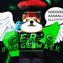 a picture of a dog wearing a badge that says gers badge walk