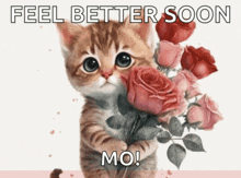 a cat is holding a bouquet of roses with the words feel better soon mo