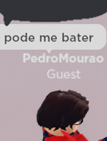 a cartoon character says pode me bater and pedromourao guest