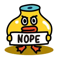 a cartoon duck has a sign that says nope on it