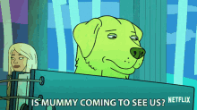 a cartoon of a dog and a woman with the caption " is mummy coming to see us "