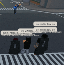 a group of people standing on a crosswalk with the words go zaddy low go on the top