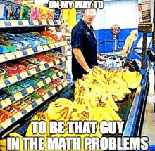 a man is standing in front of a bunch of bananas in a grocery store with a caption that says to be that guy